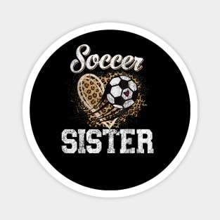 Soccer Sister Leopard Funny Soccer Sister Mothers Day Magnet